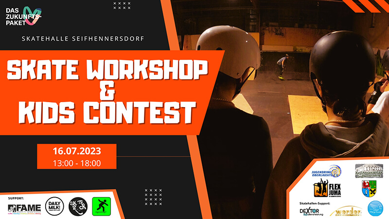 Skateboardworkshop + Kids Contest Skatehalle Seifhennersdorf - 16.07.2023